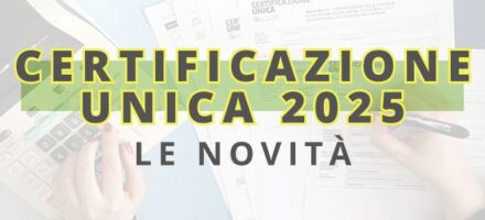 Le novità della certificazione unica 2025